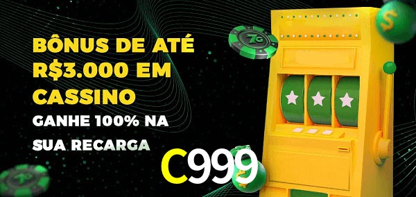 C999 melhor bônus de depósito